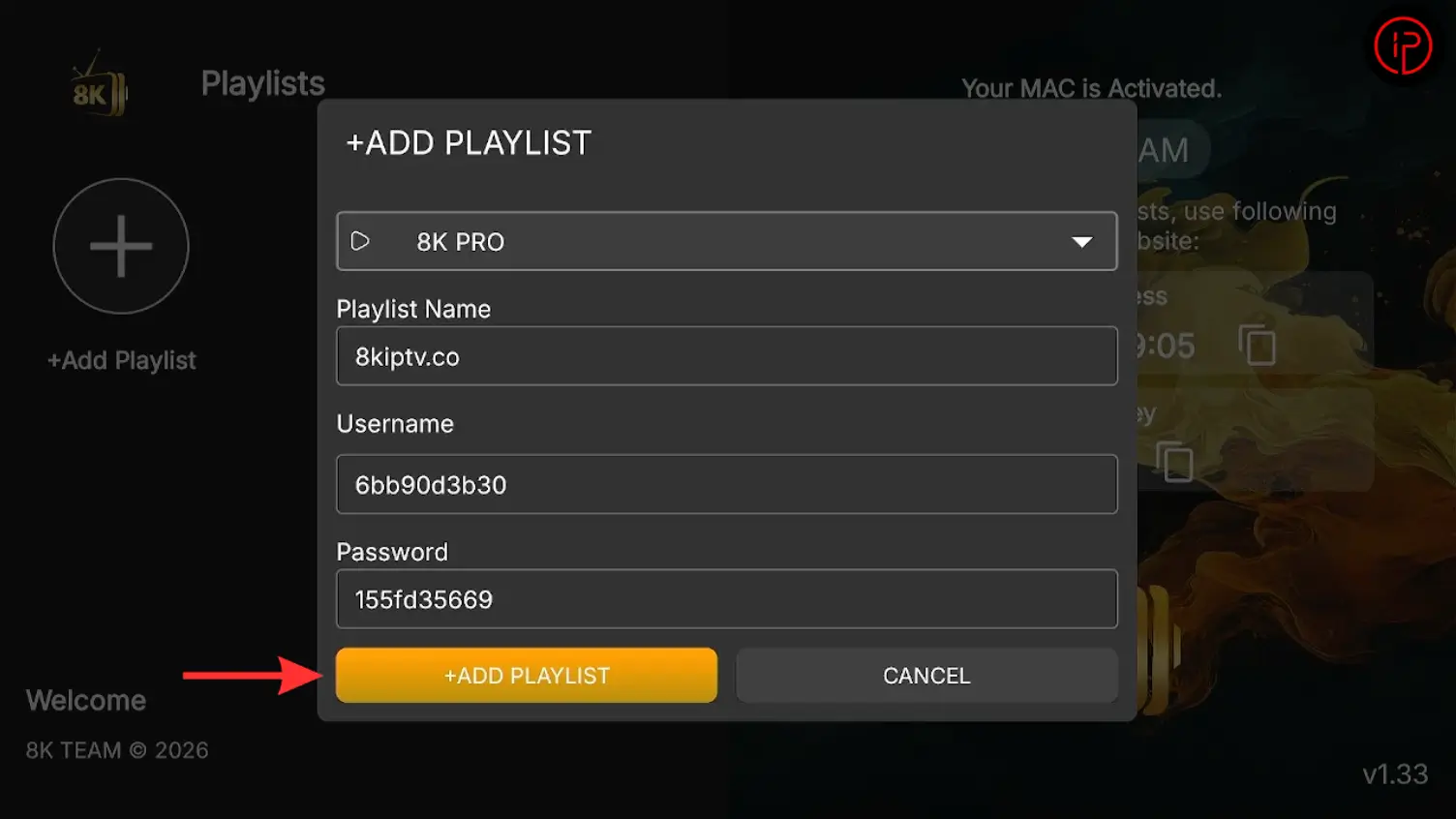 Enter playlist name, add your username and password, then press Add Playlist.
