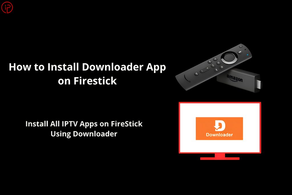 How to Install Downloader App on FireStick.remini enhanced
